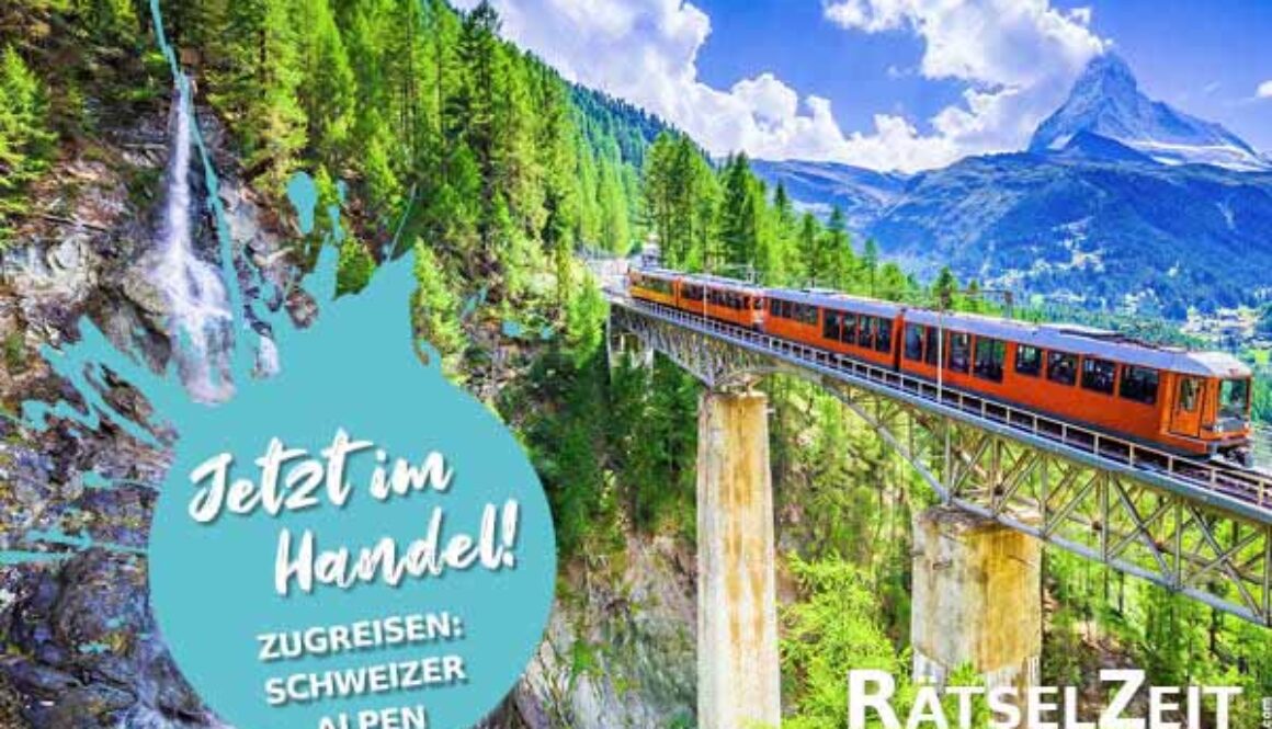 RätselZeit Österreich - Zugreisen durch die Schweizer Alpen