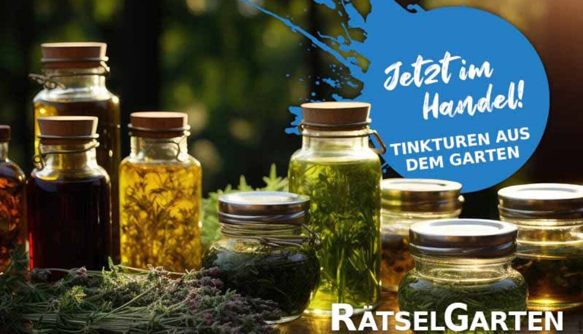 RätselGarten - Tinktur aus dem Garten