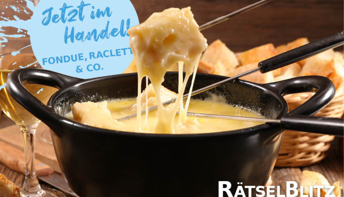 RätselBlitz Österreich - Fondue, Raclette % Co.