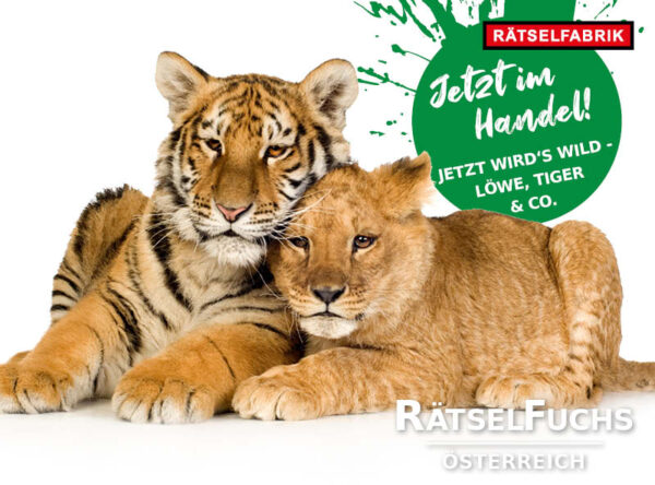 RätselFuchs Österreich - Jetzt wird's wild - Löwe, Tiger & Co.